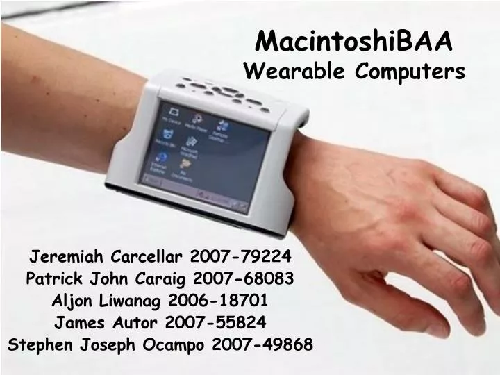 PPT - MacintoshiBAA Wearable Computers PowerPoint Presentation, free  download - ID:5526457