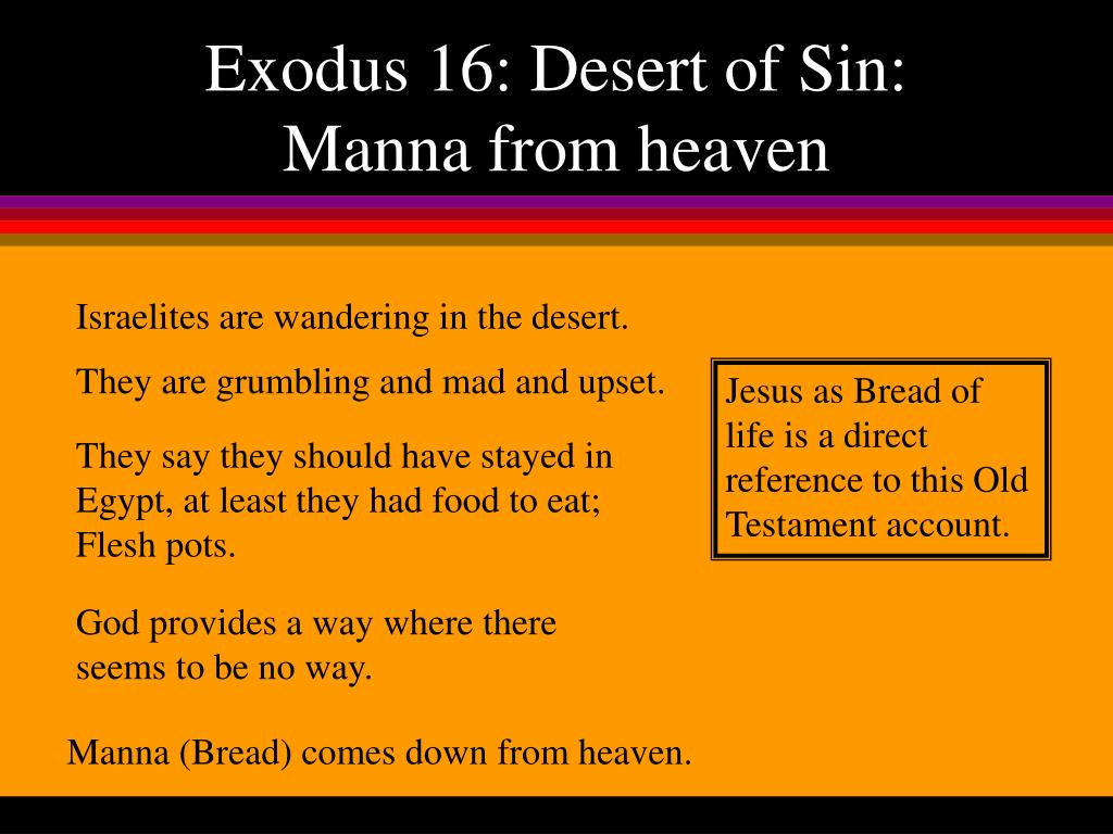 PPT - Exodus 16: Desert of Sin: Manna from heaven PowerPoint