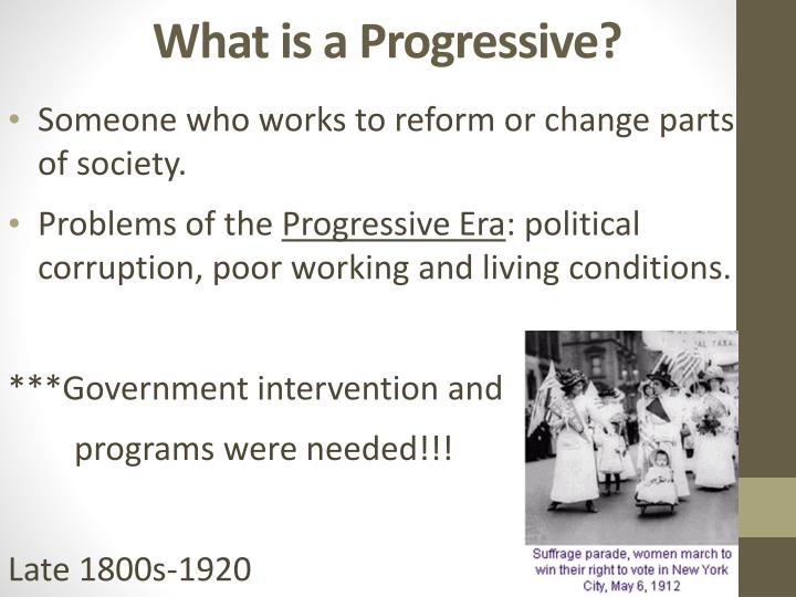 the progressive era and what made The progressive era (1890 - 1913) the impetus for change the late 19th century was an era of unprecedented economic growth for the united states us industrialists accumulated massive amounts of wealth and power as the economic reach of the america began to expand beyond the borders of north america. the progressive era and what made The progressive era (1890 - 1913) the impetus for change the late 19th century was an era of unprecedented economic growth for the united states us industrialists accumulated massive amounts of wealth and power as the economic reach of the america began to expand beyond the borders of north america.