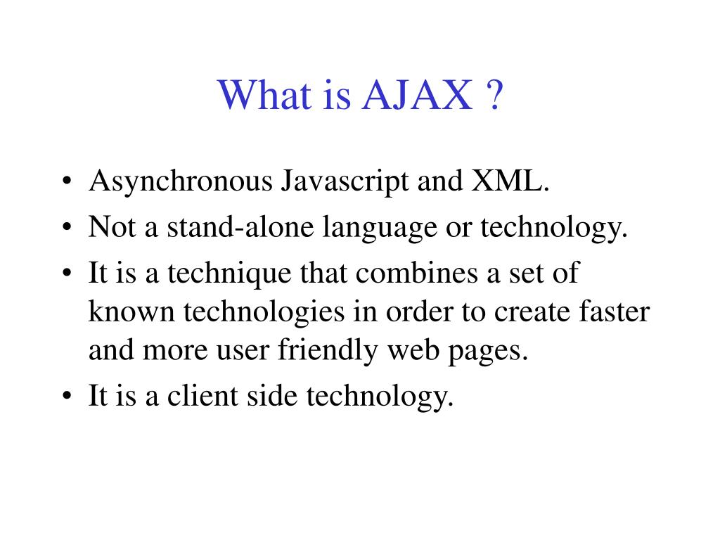 Ppt What Is Ajax Powerpoint Presentation Free Download Id 5530134