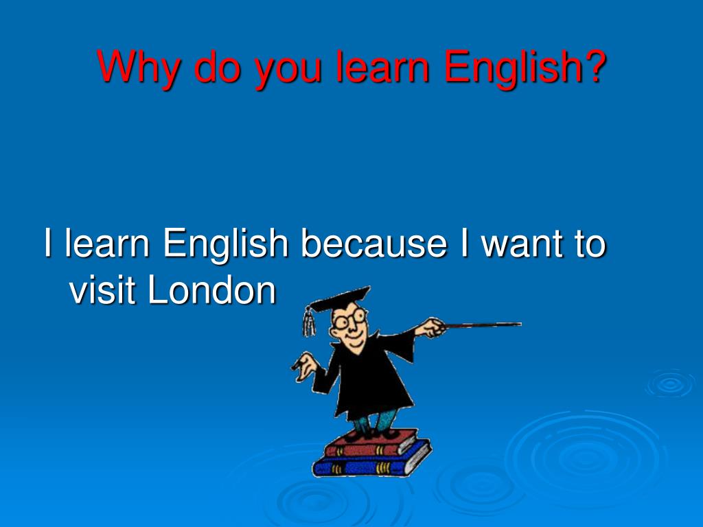3 can we learn. Why do i learn English плакат. Плакат why do we learn English. Why английский. Why do you learn English.