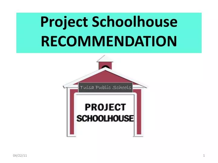 project schoolhouse recommendation n.