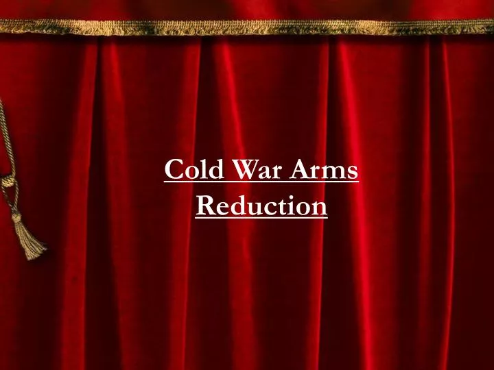 cold war arms reduction n.