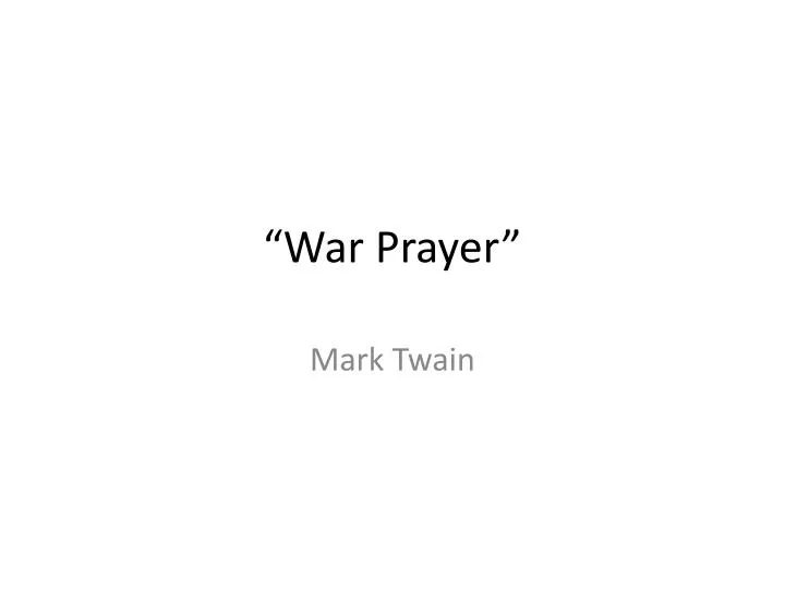 Ppt War Prayer Powerpoint Presentation Free Download Id 5534848