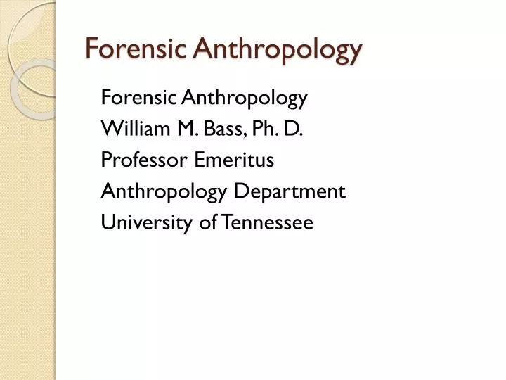 forensic anthropology n.