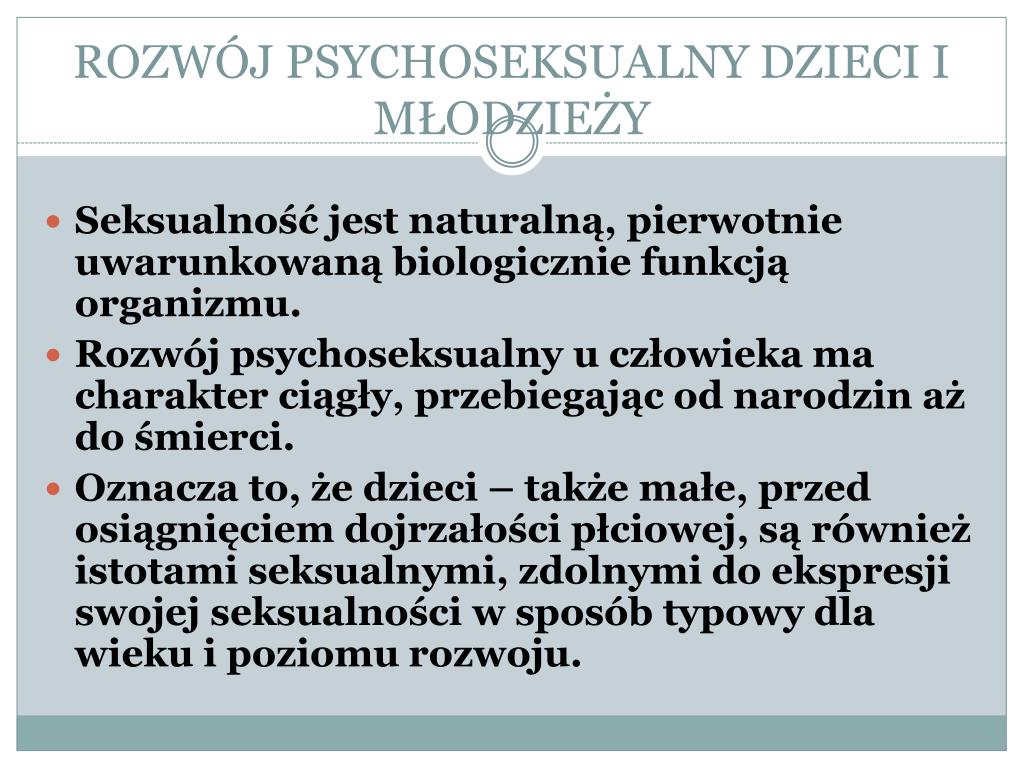 Rozwój Psychoseksualny Człowieka Film Edukacyjny PPT - ROZWÓJ PSYCHOSEKSUALNY DZIECI I MŁODZIEŻY PowerPoint Presentation