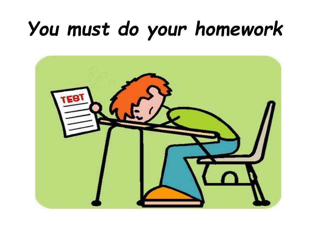 You have a new task. You must do your homework. Must картинка. Homework картинка. Must do homework.