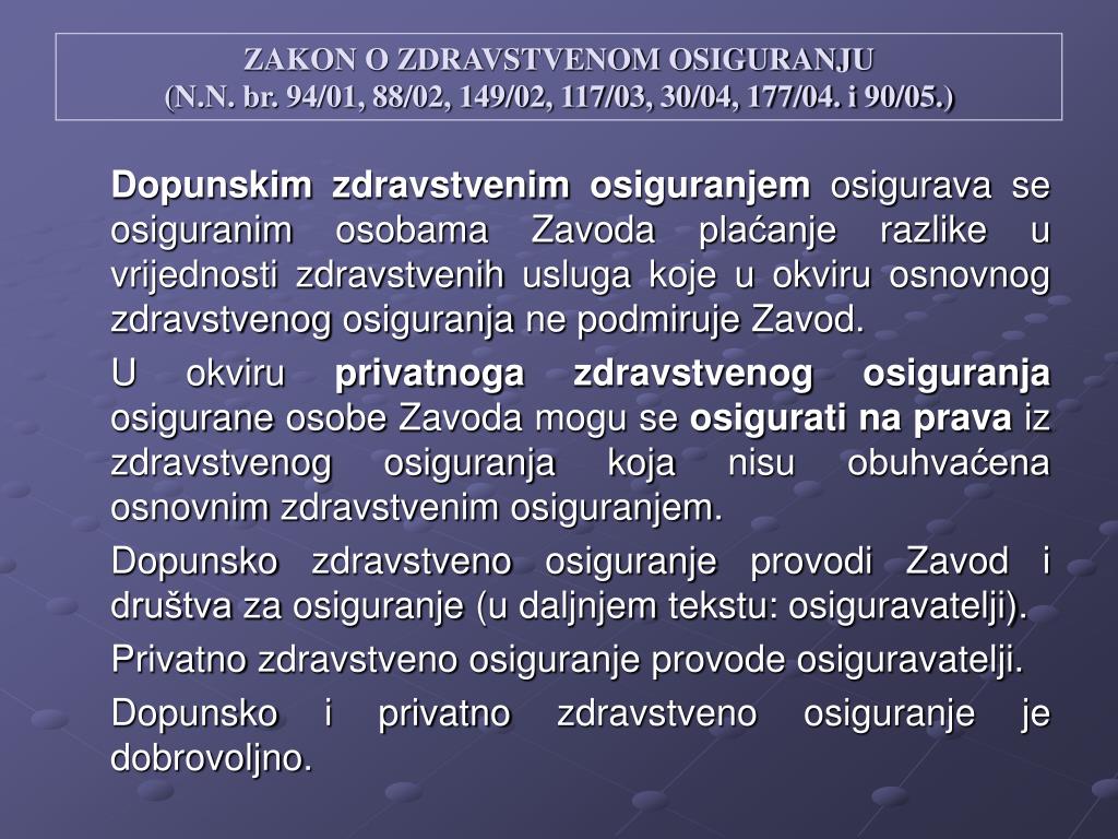 PPT - ZAKON O ZDRAVSTVENO M OSIGURANJU PowerPoint Presentation, free  download - ID:5540350
