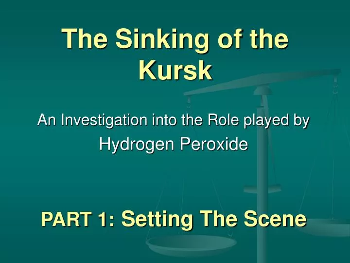 Ppt The Sinking Of The Kursk Powerpoint Presentation Id