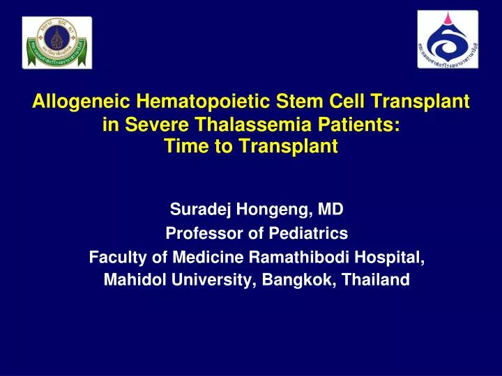 allogeneic hematopoietic stem cell transplant in severe thalassemia patients time to transplant n.