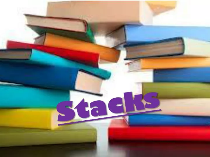 PPT - Stacks PowerPoint Presentation, free download - ID:5543567