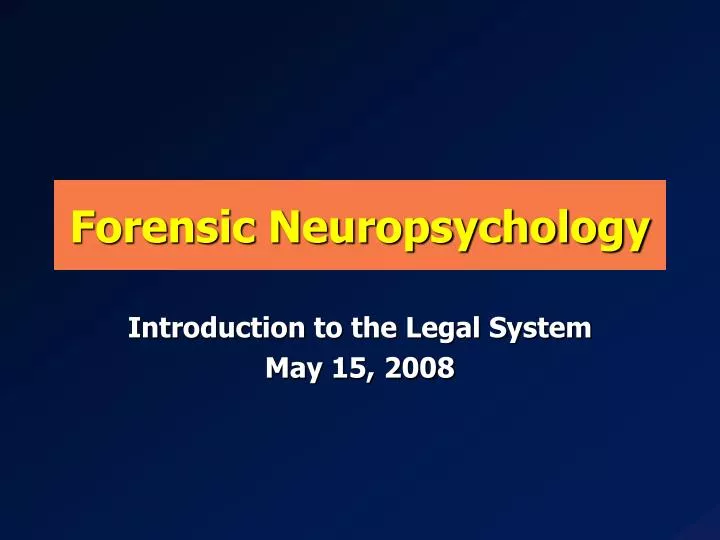 forensic neuropsychology n.