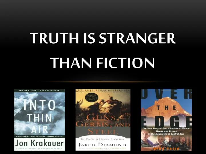 easy essay on truth is stranger than fiction