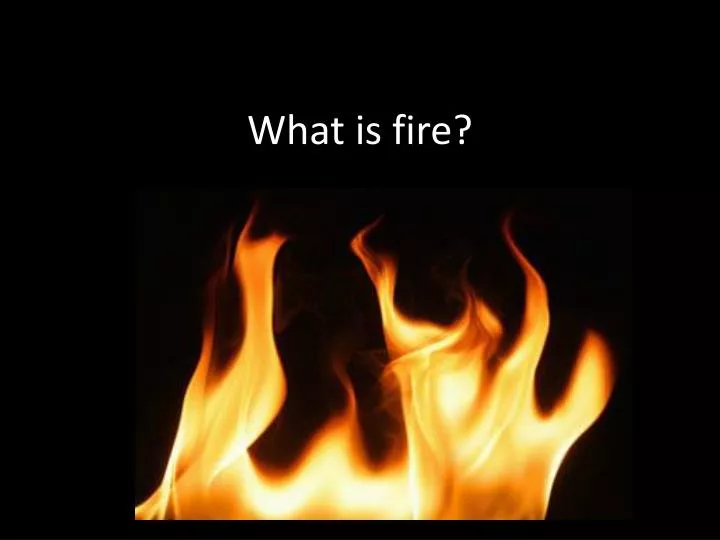 what is fire n.