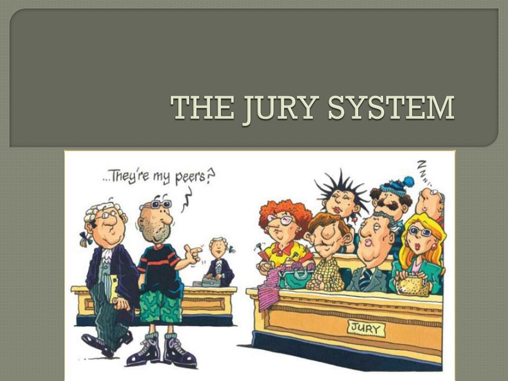 PPT THE JURY SYSTEM PowerPoint Presentation, free download ID5548797