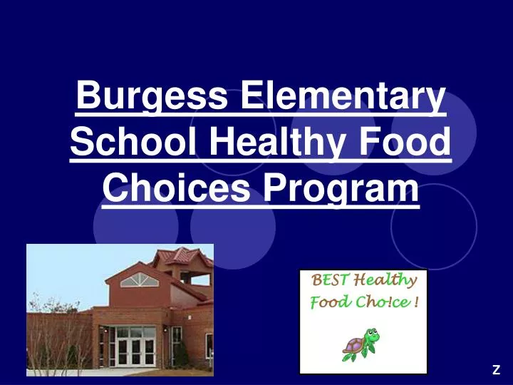 burgess elementary school healthy food choices program n.