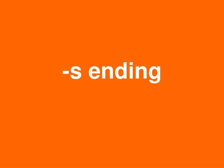 s ending n.