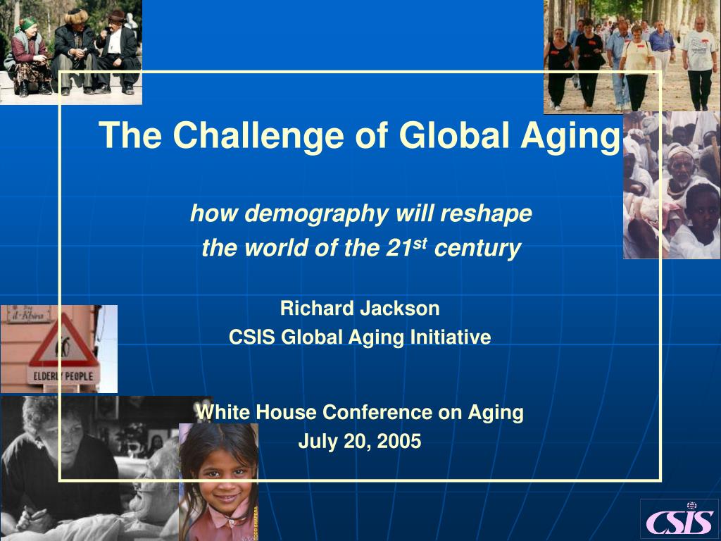 PPT The Challenge of Global Aging how demography will reshape the