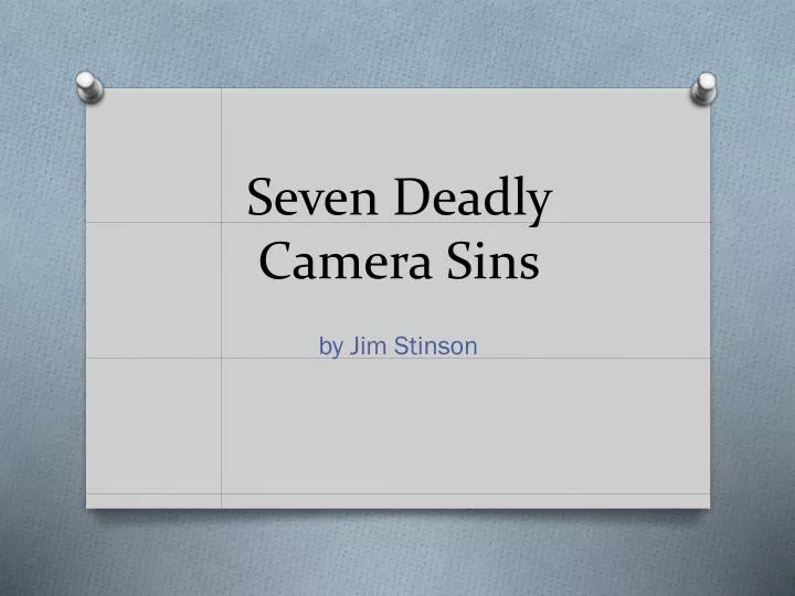 seven deadly camera sins n.