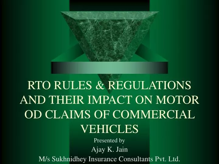 PPT - RTO RULES & REGULATIONS AND THEIR IMPACT ON MOTOR OD CLAIMS OF