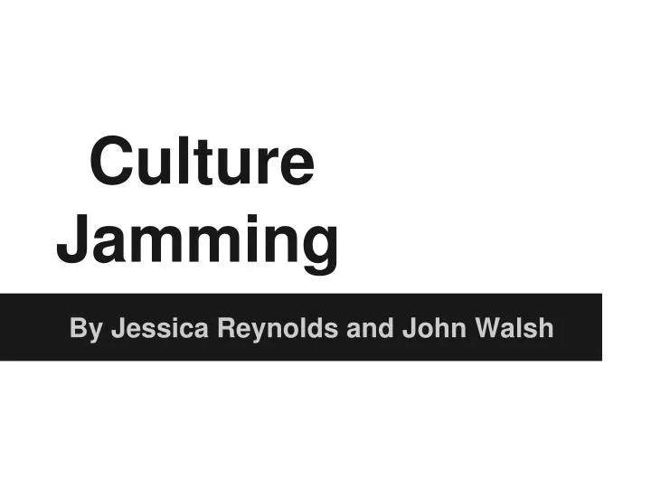 culture jamming The yes men are a culture-jamming activist-duo from the united states that are known for their impersonations of entities that they dislike as a form of protest. culture jamming The yes men are a culture-jamming activist-duo from the united states that are known for their impersonations of entities that they dislike as a form of protest.