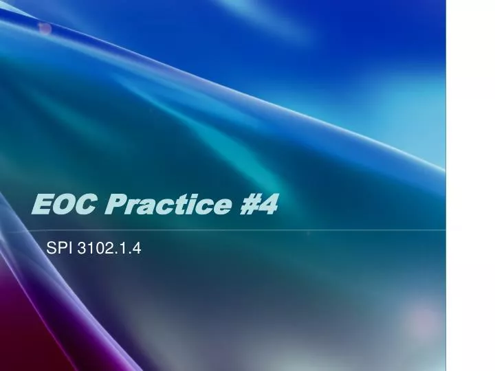 Ppt Eoc Practice 4 Powerpoint Presentation Free Download Id 5553753