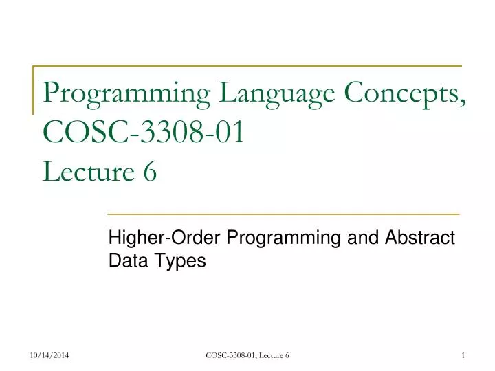 PPT - Programming Language Concepts, COSC-3308-01 Lecture 6 PowerPoint ...