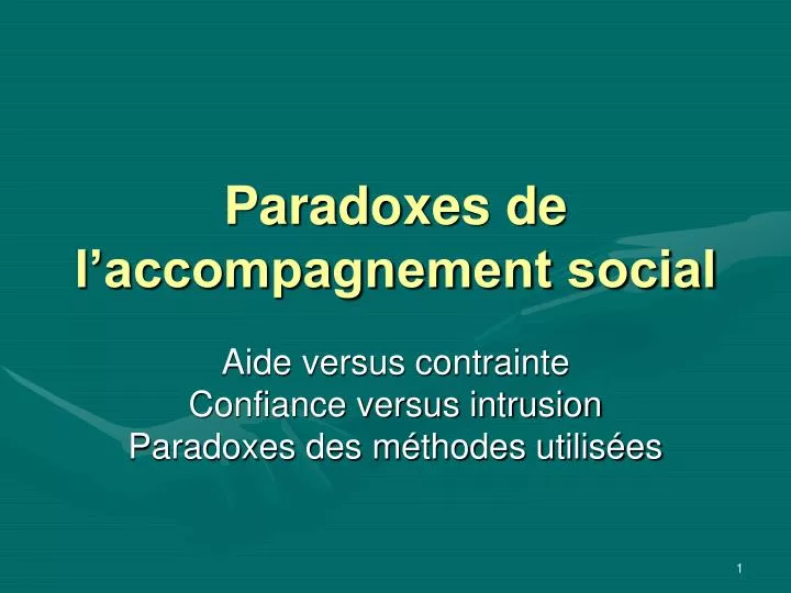 Ppt Paradoxes De L Accompagnement Social Powerpoint Presentation Free Download Id Ppt Paradoxes De L Accompagnement Social Powerpoint Presentation Free Download Id