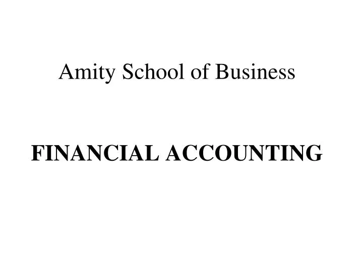 amity school of business financial accounting n.