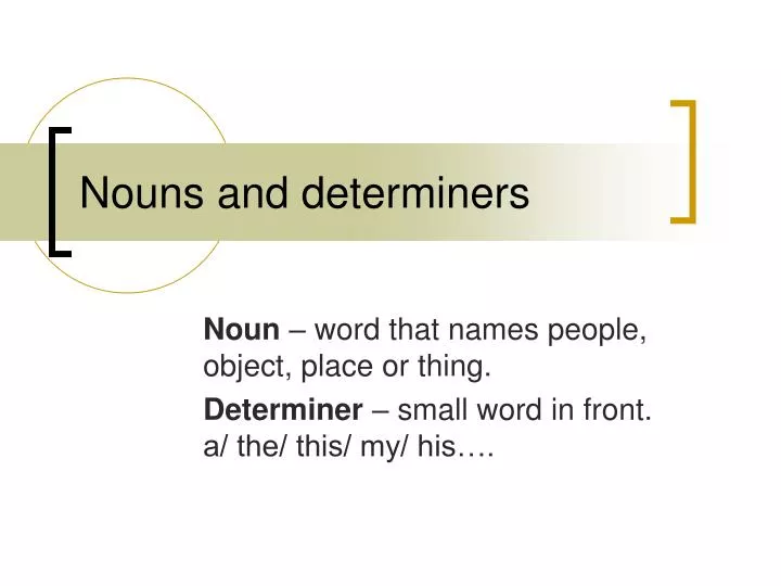 nouns and determiners n.