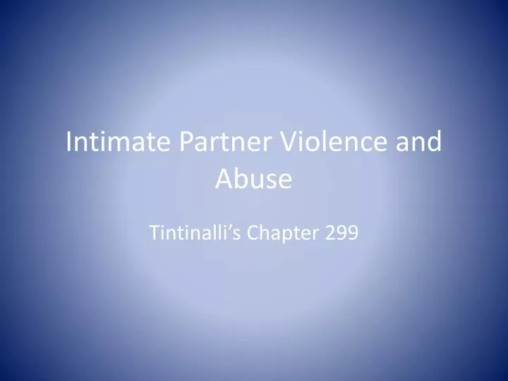 PPT - Intimate Partner Violence and Abuse PowerPoint Presentation, free ...