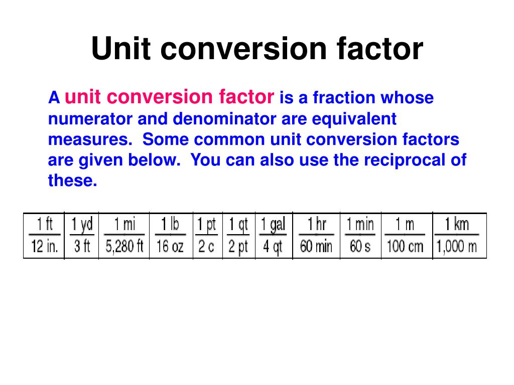 PPT - Using the Conversion Factor PowerPoint Presentation, free download -  ID:5568437