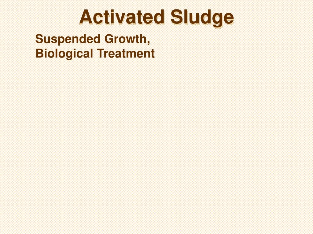 PPT - Module 16: The Activated Sludge Process – Part 2 PowerPoint