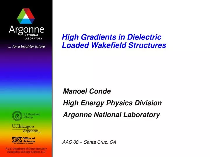 high gradients in dielectric loaded wakefield structures n.