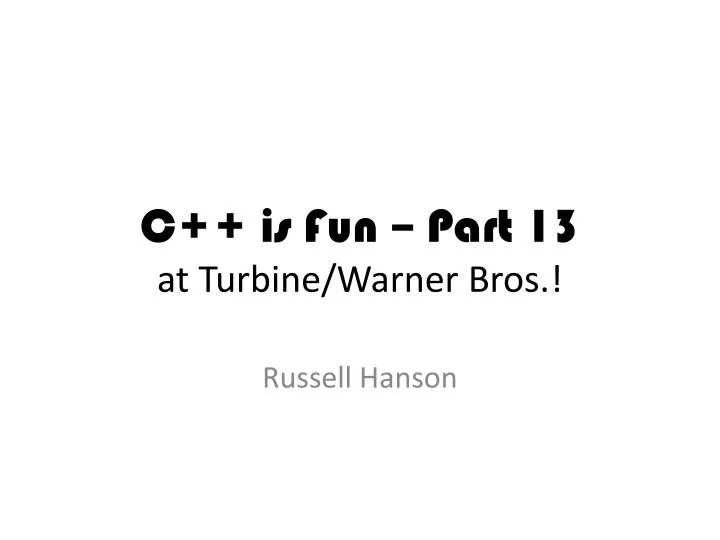 c is fun part 13 at turbine warner bros n.