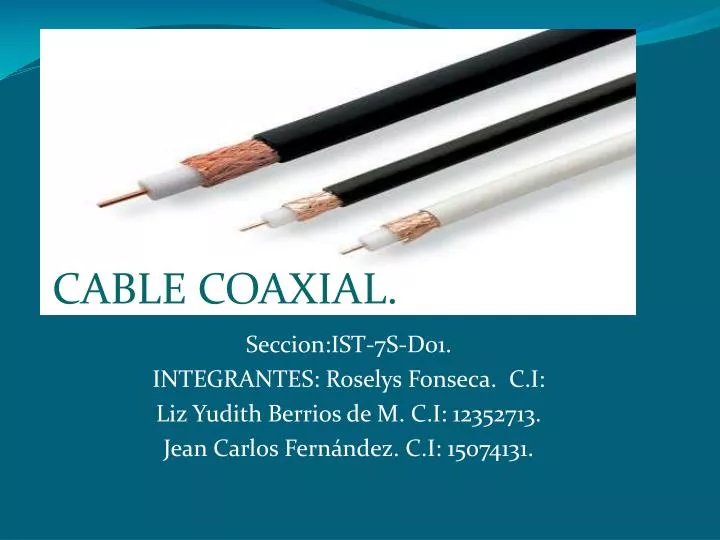 PPT CABLE COAXIAL. PowerPoint Presentation, free download ID5570616