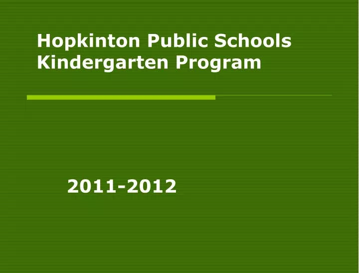 PPT Hopkinton Public Schools Kindergarten Program PowerPoint