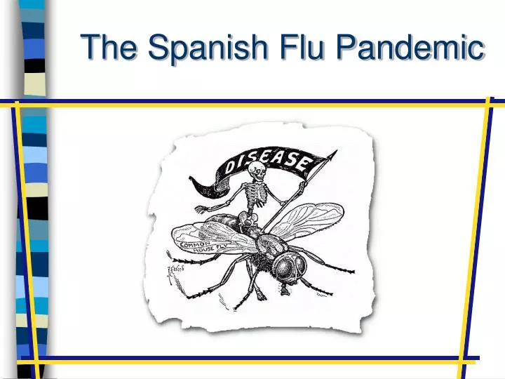 the spanish flu pandemic n.