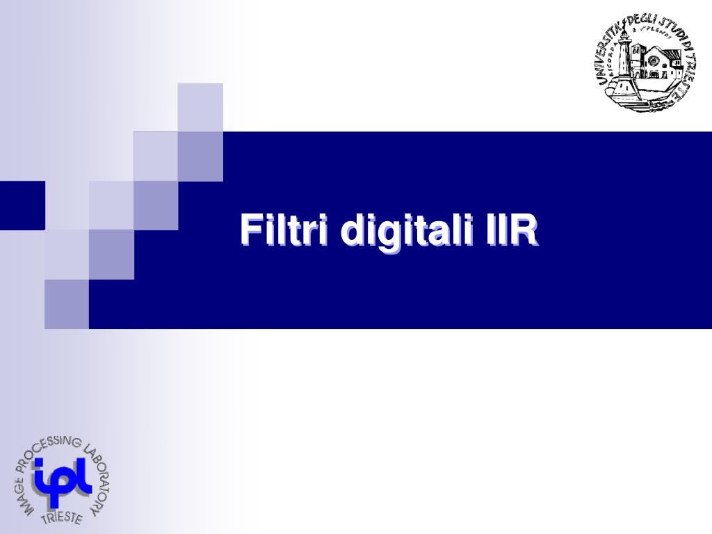 PPT - Filtri digitali IIR PowerPoint Presentation, free download -  ID:5575023