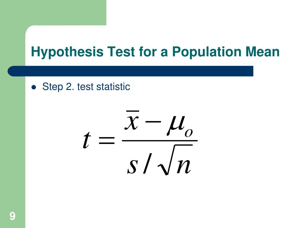 hypothesis test for a population mean is to be performed