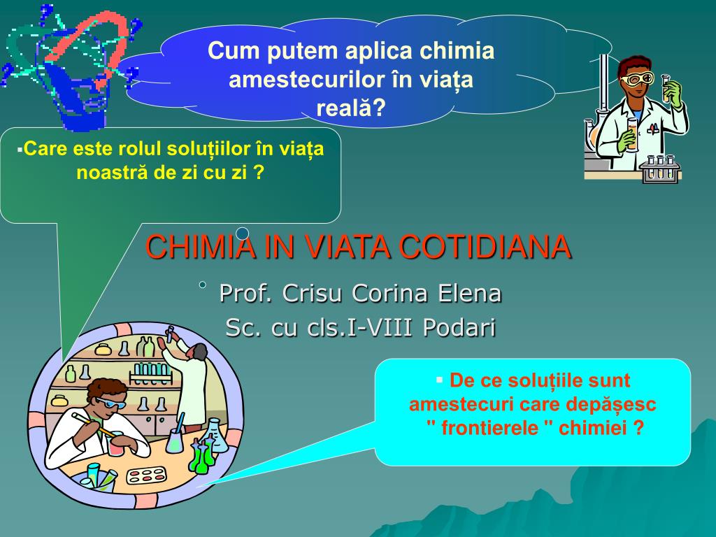 PPT - CHIMIA IN VIATA COTIDIANA PowerPoint Presentation, free download -  ID:5578716