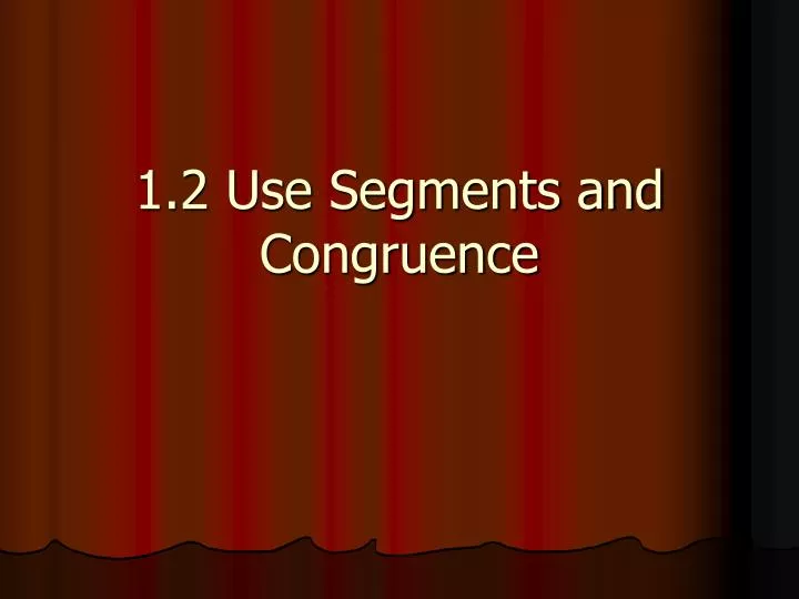 Lesson 1.2 Practice A Use Segments And Congruence