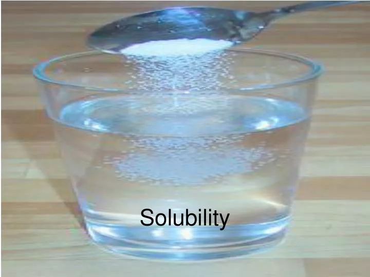 PPT - Solubility PowerPoint Presentation - ID:5581895