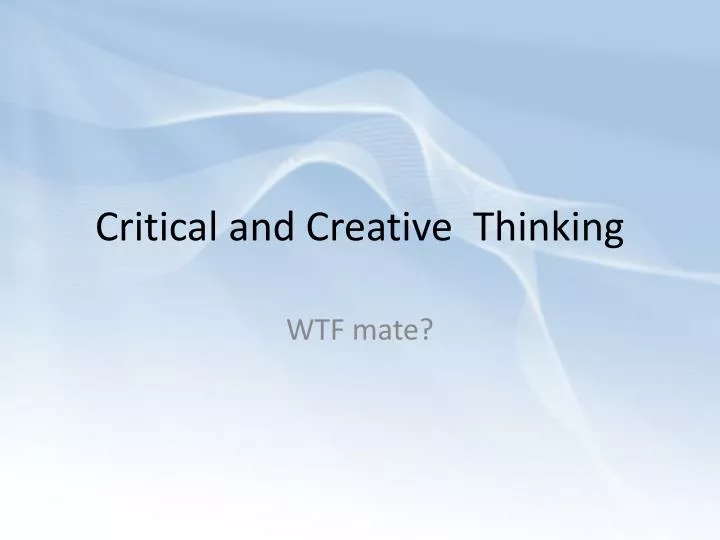 ppt on creative and critical thinking
