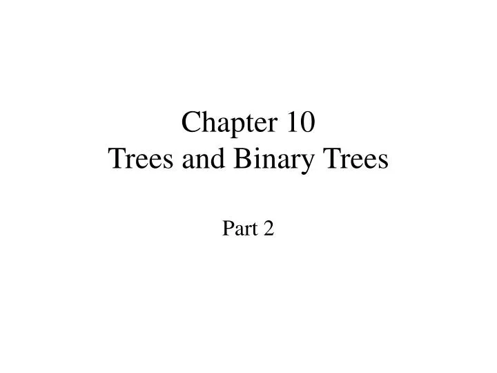 chapter 10 trees and binary trees n.