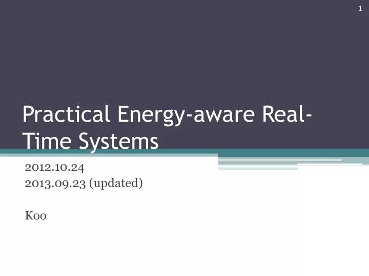practical energy aware real time systems n.