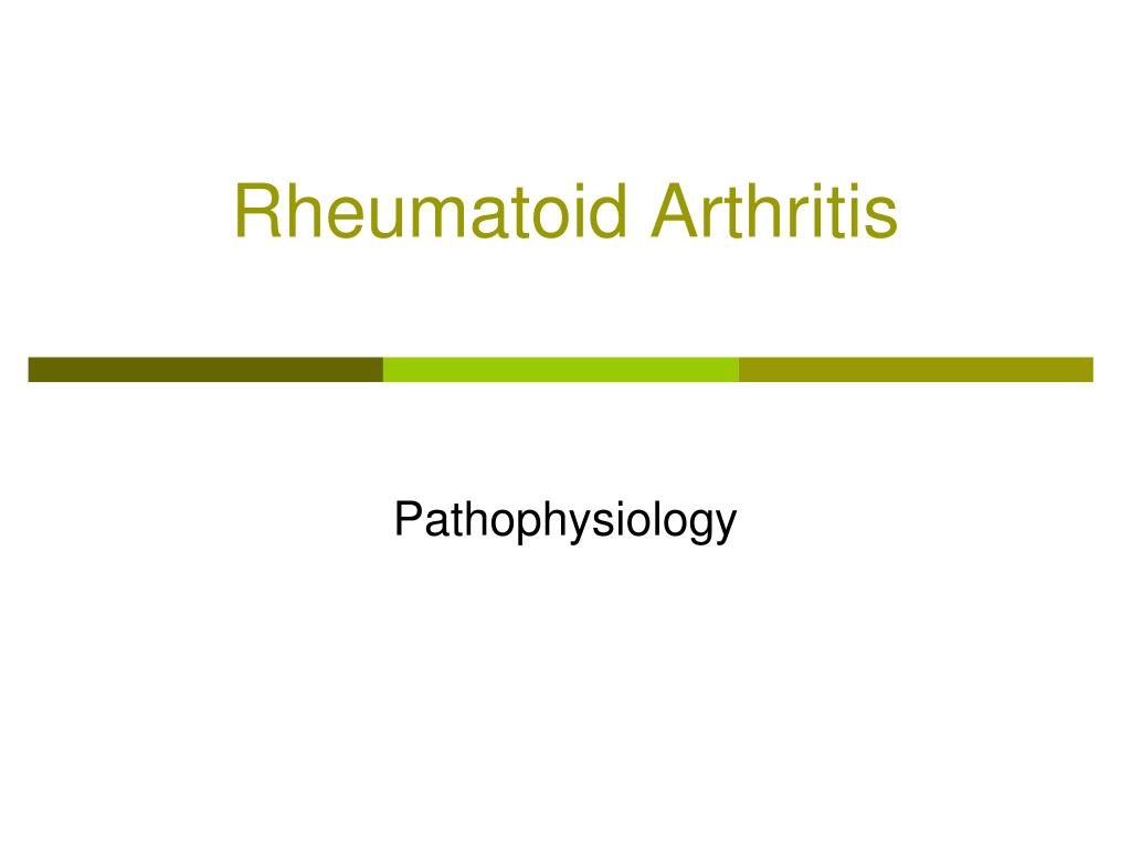 PPT - Update in Rheumatoid Arthritis PowerPoint Presentation, free ...