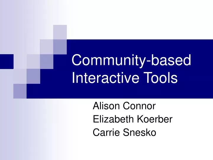 community based interactive tools n.