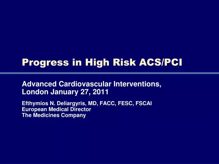 PPT - Progress in High Risk ACS/PCI PowerPoint Presentation, free ...