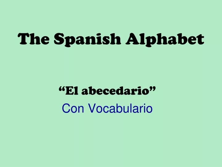 ppt-the-spanish-alphabet-powerpoint-presentation-free-download-id